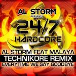 Cover: Al Storm feat. Malaya - Everytime We Say Goodbye (Technikore Remix)