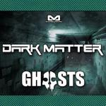 Cover: Dark Matter - Ghosts