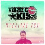 Cover: Marc - What Are You Fighting For?