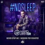 Cover: Hard Driver - Never Stop Me