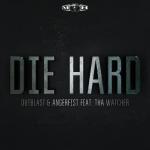Cover: Outblast &amp; Angerfist Feat. Tha Watcher - Die Hard