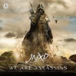 Cover: JNXD - We Are Assassins