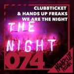 Cover: Clubbticket &amp; Hands Up Freaks - We Are The Night