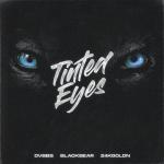 Cover: DVBBS ft. blackbear &amp; 24kGoldn - Tinted Eyes