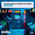 Cover: Van Der Karsten &amp; Stereo Amp Surfer - Arcade