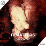 Cover: Delighted - It Matters