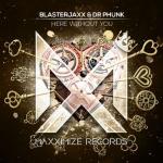 Cover: Blasterjaxx &amp; Dr Phunk - Here Without You
