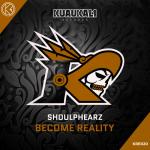 Cover: Shoulphearz - Become Reality