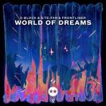 Cover: D-Block &amp; S-te-Fan &amp; Frontliner - World Of Dreams