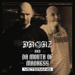 Cover: Drokz &amp; Da Mouth Of Madness - Veterans
