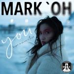 Cover: Mark 'Oh - You (Are A Monster)