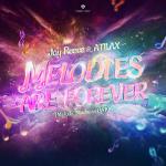 Cover: Atilax - Melodies Are Forever (Melodic Madness OST)