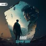 Cover: BRRX - Slippin' Away