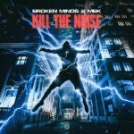 Cover: Broken Minds - Kill The Noise