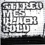 Cover: Stereo MC's - Black Gold