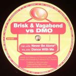 Cover: Brisk &amp; Vagabond Ft. DMO - Never Be Alone