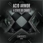 Cover: Acid Armor - A State Of Chaos