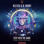 Cover: KELTEK &amp; B-Front - Step Into The Game (Official Intents Festival 2020 Anthem)