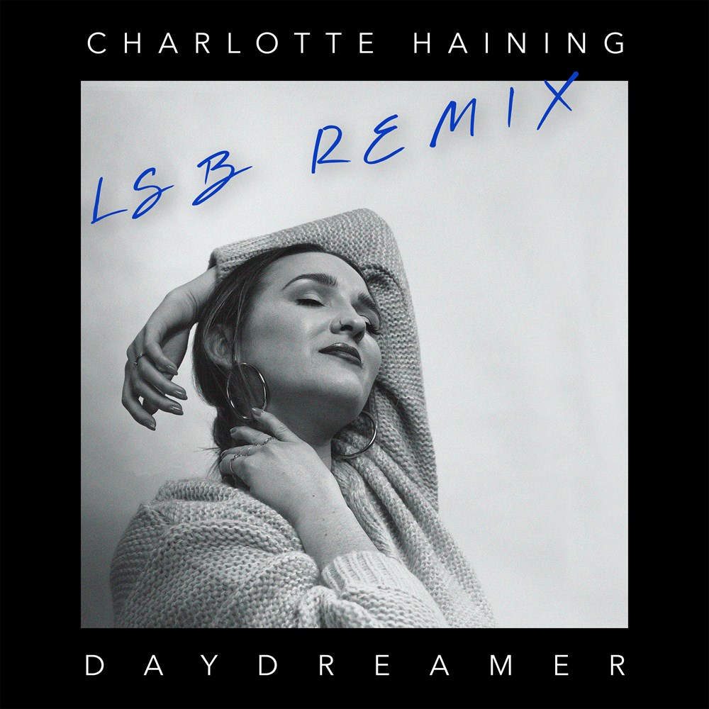 Cover art for the Charlotte Haining - Daydreamer (LSB Remix) DnB lyric