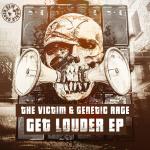 Cover: The Victim &amp; Genetic Rage - Get Louder