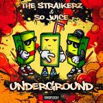 Cover: The Straikerz - Underground