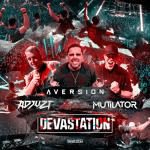 Cover: Adjuzt &amp; Aversion &amp; Mutilator - Devastation