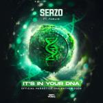 Cover: Serzo - It's In Your DNA (Official Hardstyle DNA Anthem 2024)