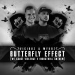 Cover: Mykoz - Butterfly Effect (We Cause Violence 2 Industrial Anthem)