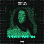 Cover: Nifra ft. EKE - Pull Me In