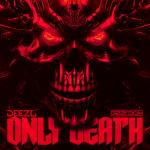 Cover: DEEZL - Only Death