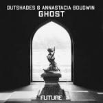 Cover: OUTSHADES & Annastacia Boudwin - Ghost