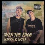 Cover: Scarra & Cryex - Over The Edge