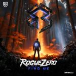 Cover: Rogue Zero - Find Me