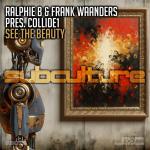 Cover: Ralphie B & Frank Waanders pres. Collide1 - See The Beauty