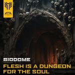 Cover: Biodome - Flesh Is A Dungeon For The Soul