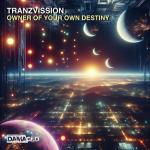 Cover: Tranzvission - Owner Of Your Own Destiny