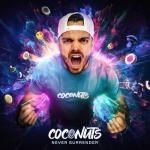 Cover: Never Surrender - CocoNUTS