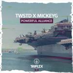 Cover: TWSTD & MickeyG - Powerful Alliance