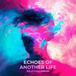 Cover: Solstice & Amitav - Echoes Of Another Life