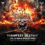 Cover: Manifest Destiny - The Atomic Apocalypse (Execution 2024 Anthem)