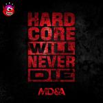Cover: MD&A - Hardcore Will Never Die