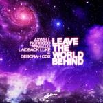 Cover: Axwell - Leave The World Behind (Original Mix)